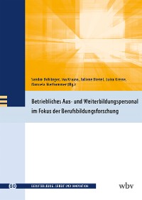 Cover Betriebliches Aus- und Weiterbildungspersonal im Fokus der Berufsbildungsforschung