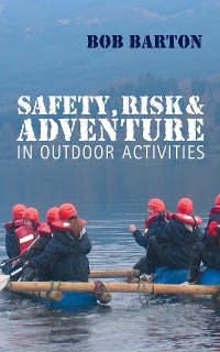 Cover Safety, Risk and Adventure in Outdoor Activities