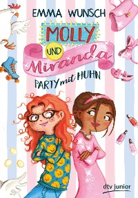 Cover Molly und Miranda − Party mit Huhn