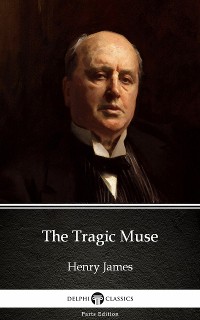 Cover The Tragic Muse by Henry James (Illustrated)