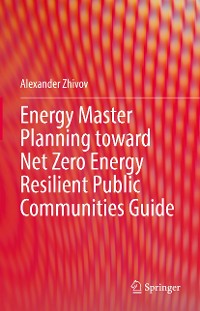 Cover Energy Master Planning toward Net Zero Energy Resilient Public Communities Guide