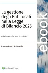 Cover La gestione degli enti locali nella legge di bilancio 2025