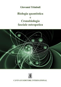 Cover Biologia quantistica e Cronobiologia fasciale osteopatica