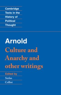 Cover Arnold: 'Culture and Anarchy' and Other Writings