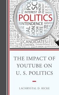 Cover Impact of YouTube on U.S. Politics