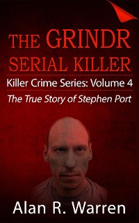 Cover Grindr Serial Killier; The True Story of Serial Killer Stephen Port