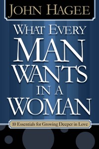 Cover What Every Woman Wants in a Man/What Every Man Wants in a Woman