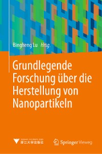 Cover Grundlegende Forschung über die Herstellung von Nanopartikeln