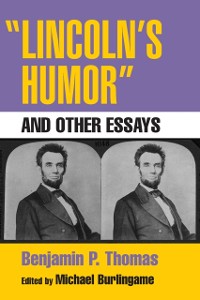 Cover &quote;Lincoln's Humor&quote; and Other Essays