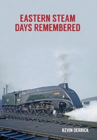 Cover Eastern Steam Days Remembered