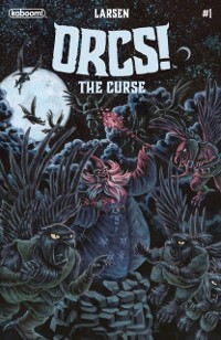 Cover ORCS!: The Curse #1