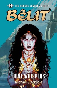Cover The Heroic Legends Series - Bêlit: Bone Whispers
