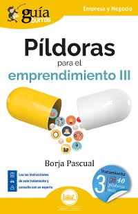 Cover GuíaBurros: Píldoras para el emprendimiento III