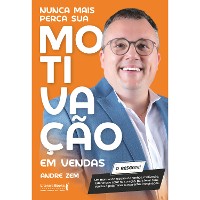 Cover Nunca mais perca sua motivação em vendas