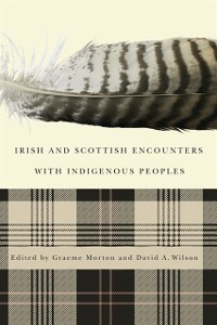 Cover Irish and Scottish Encounters with Indigenous Peoples
