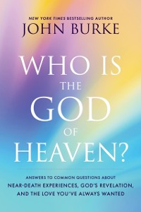 Cover Who Is the God of Heaven?