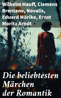 Cover Die beliebtesten Märchen der Romantik