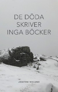 Cover De döda skriver inga böcker