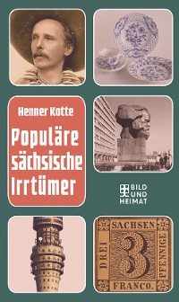 Cover Populäre sächsische Irrtümer