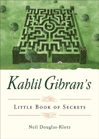 Cover Kahlil Gibran's Little Book of Secrets