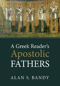 Cover A Greek Reader’s Apostolic Fathers