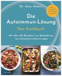 Cover Die Autoimmun-Lösung. Das Kochbuch