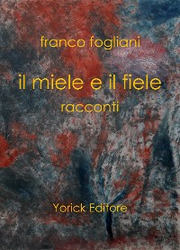 Cover Il miele e il fiele