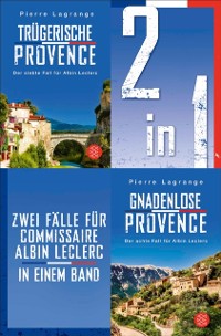 Cover Trugerische Provence / Gnadenlose Provence - Zwei Falle fur Commissaire Albin Leclerc in einem Band