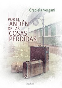 Cover Por el andén de las cosas perdidas