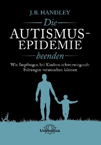 Cover Die AUTISMUS-EPIDEMIE beenden