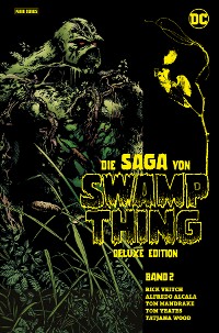 Cover Die Saga von Swamp Thing (Deluxe Edition)