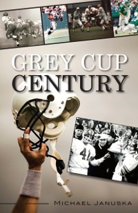 Cover Grey Cup Century