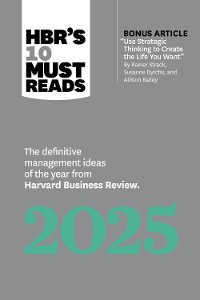 Cover HBR's 10 Must Reads 2025