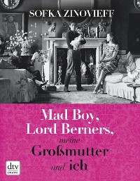 Cover Mad Boy, Lord Berners, meine Großmutter und ich