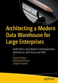 Cover Architecting a Modern Data Warehouse for Large Enterprises