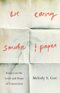 Cover We Carry Smoke and Paper