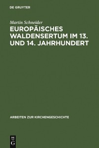 Cover Europäisches Waldensertum im 13. und 14. Jahrhundert