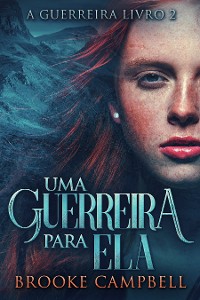 Cover Uma Guerreira Para Ela