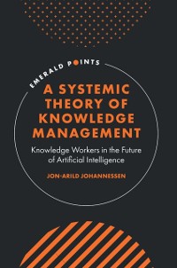 Cover Systemic Theory of Knowledge Management