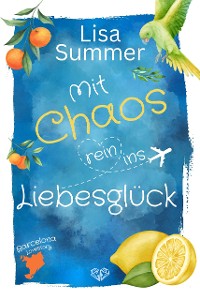 Cover Mit Chaos rein ins Liebesglück