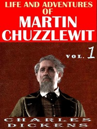 Cover Life And Adventures Of Martin Chuzzlewit VOL l