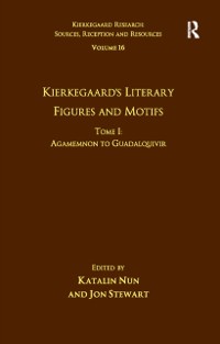 Cover Volume 16, Tome I: Kierkegaard''s Literary Figures and Motifs
