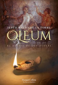 Cover Oleum. El aceite de los dioses