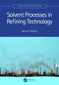 Cover Solvent Processes in Refining Technology