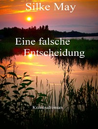 Cover Eine falsche Entscheidung