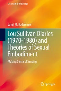 Cover Lou Sullivan Diaries (1970-1980) and Theories of Sexual Embodiment