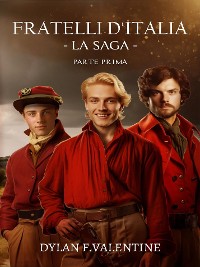 Cover Fratelli d'Italia - La Saga -