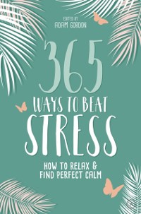 Cover 365 Ways to Beat Stress