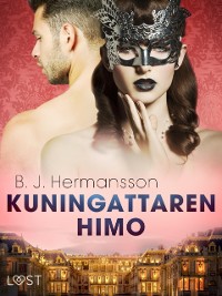 Cover Kuningattaren himo - eroottinen novelli