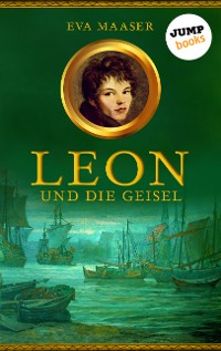 Cover Leon und die Geisel - Band 2